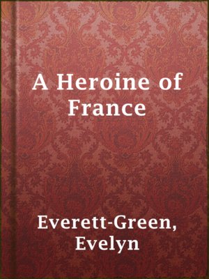 cover image of A Heroine of France